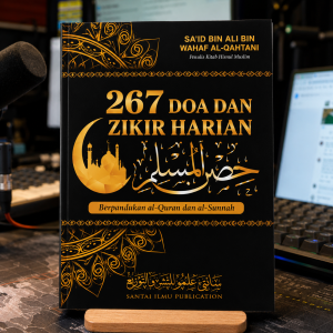 HISNUL MUSLIM – 267 Doa & Zikir Harian | Syaikh Sa'id bin Wahaf al-Qahtani | Santai Ilmu Publication