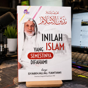 Inilah Islam Yang Semestinya Difahami (Softcover) | Panduan Lengkap Memahami Islam | Syaikh Ali Al-Tantawi