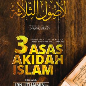 3 Asas Akidah Islam – Syarah Usul Salasah — eBook (PDF)