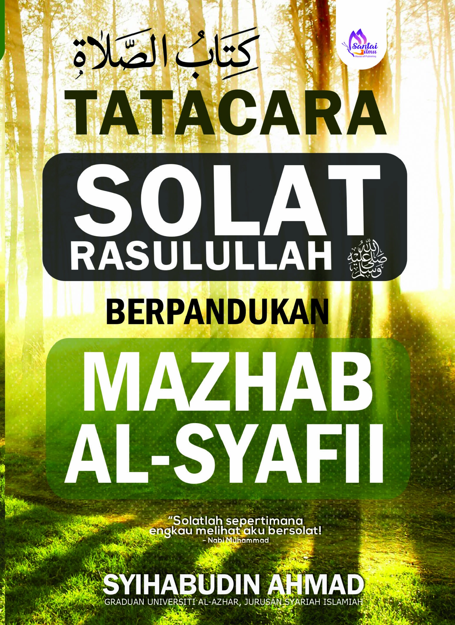Tatacara Solat Rasulullah SAW Berpandukan Mazhab al-Syafii — eBook (PDF)