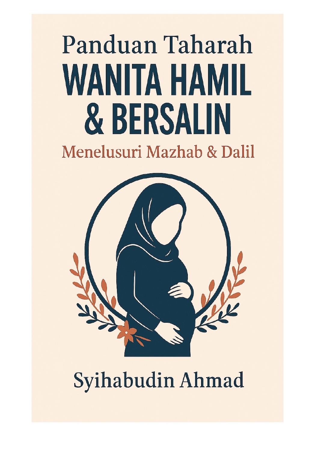 Panduan Taharah Wanita Hamil & Bersalin: Menelusuri Mazhab & Dalil — eBook (PDF)
